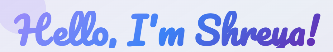 Hello, I'm Shreya!